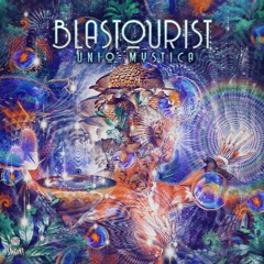 Blastourist - Unio Mystica Ep preview (Sangoma Records)