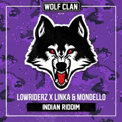 Lowriderz X Linka & Mondello - Indian Riddim
