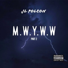 M.W.Y.W.W (Part 2)