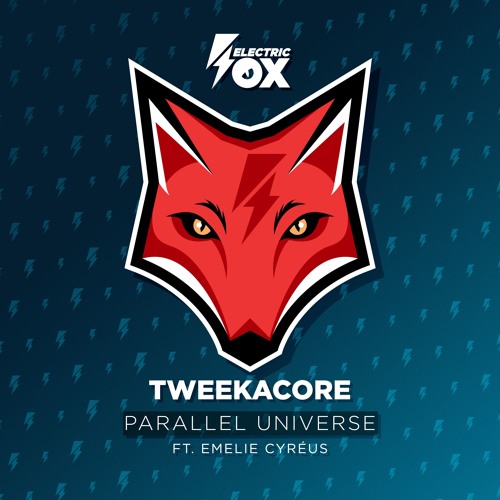 Tweekacore ft. Emelie Cyréus - Parallel Universe