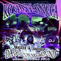 Koopsta Knicca - Torture Chamber (Chopped and $crewed By DJ Lu)