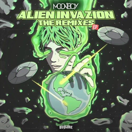 Moonboy - Alien Invazion [The Remixes] 2019 [EP]