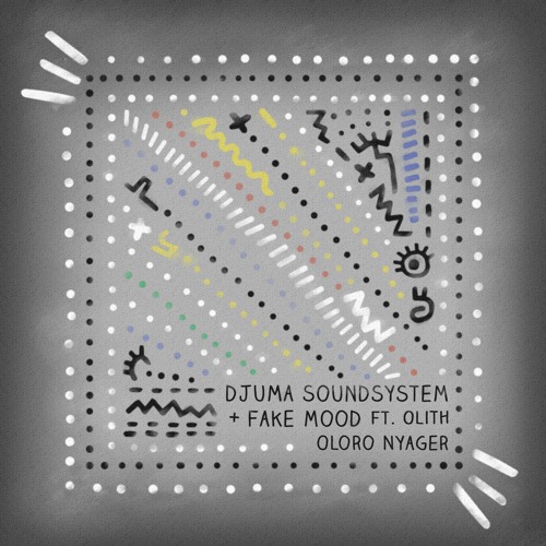 Djuma Soundsystem & Fake Mood Feat. Olith - Oloro Nyager (Club Mix) (Snippet)