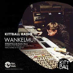 Wankelmut @ Kittball Radio Show | Ibiza Global Radio 10.03.2019