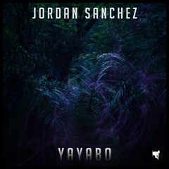Jordan Sanchez - Yayabo (Out Now)