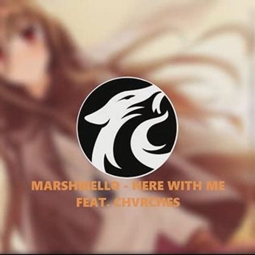 【 NIGHTCORE 】Marshmello - Here With Me Feat. CHVRCHES