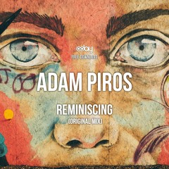 Free Download: Adam Piros - Reminiscing (Original Mix)