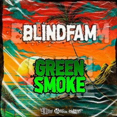 Blindfam - GreenSmoke (Prod by 90sound spb)