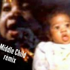 Middle Child remix 2019