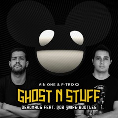 Deadmau5 - Ghost N Stuff (Vin One & Ptrixxx Bootleg)