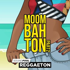 Reggaeton - Moombahton Part 2 - Soundpool - Demo