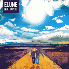 Elune - Next To You