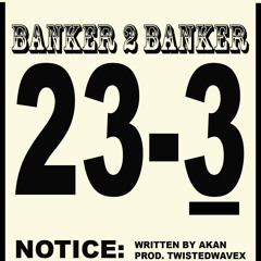 Banker 2 Banker (Prod. TwistedWavex)