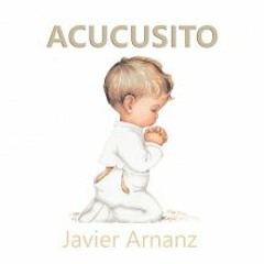 Acucusito - Javier Arnanz