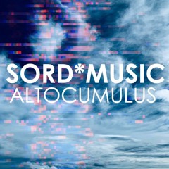 ALTOCUMULUS | SORD MUSIC