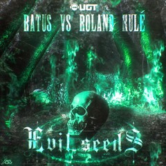 Evil Seeds - Ratus VS Roland Kulé