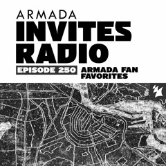 Armada Invites Radio 250 (Armada Fan Favorites)