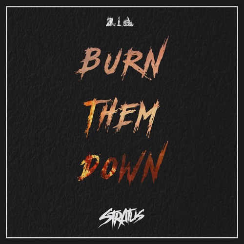 Stratus - Burn Them Down