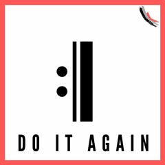 Do It Again ft. Kriztufer Hendrix
