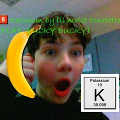 🅱️otassium (FEAT YUCKYDUCKY/J-DAWG)