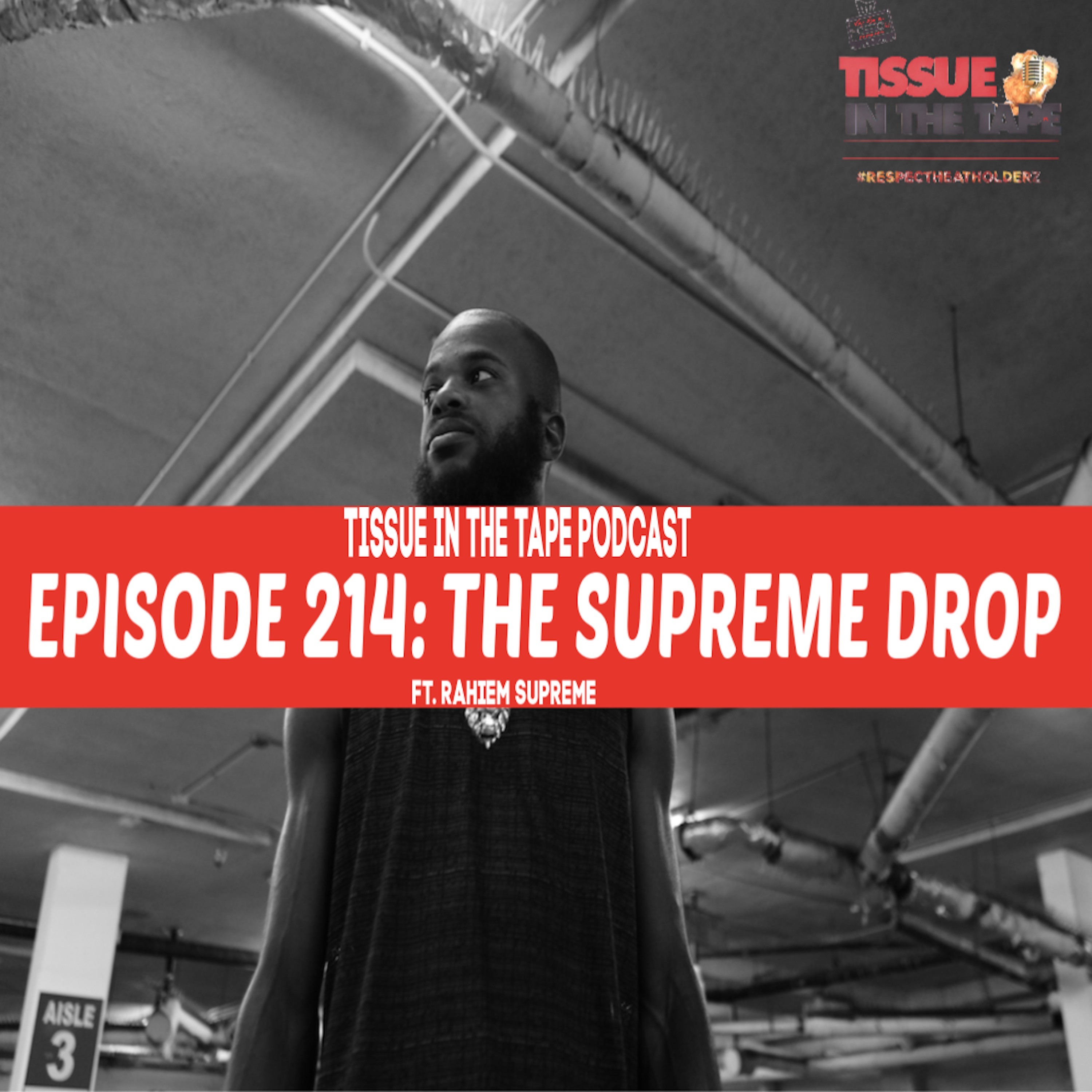 Tissue in The Tape The Hip-Hop Culture Podcast