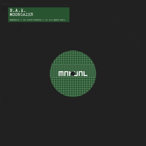 B.A.X. - Moongazer (Reprise) [MANUAL DEEP 002]
