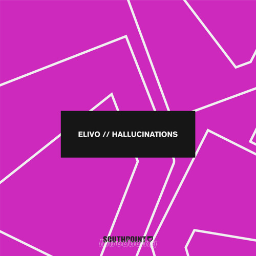 Elivo - Hallucinations [FREE DOWNLOAD]