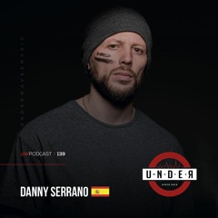 Danny Serrano(ESP) @Under Waves #139
