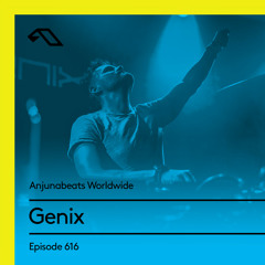 Anjunabeats Worldwide 616 with Genix