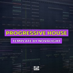 Progressive House Template #1 by Novalight [FREE FLP]
