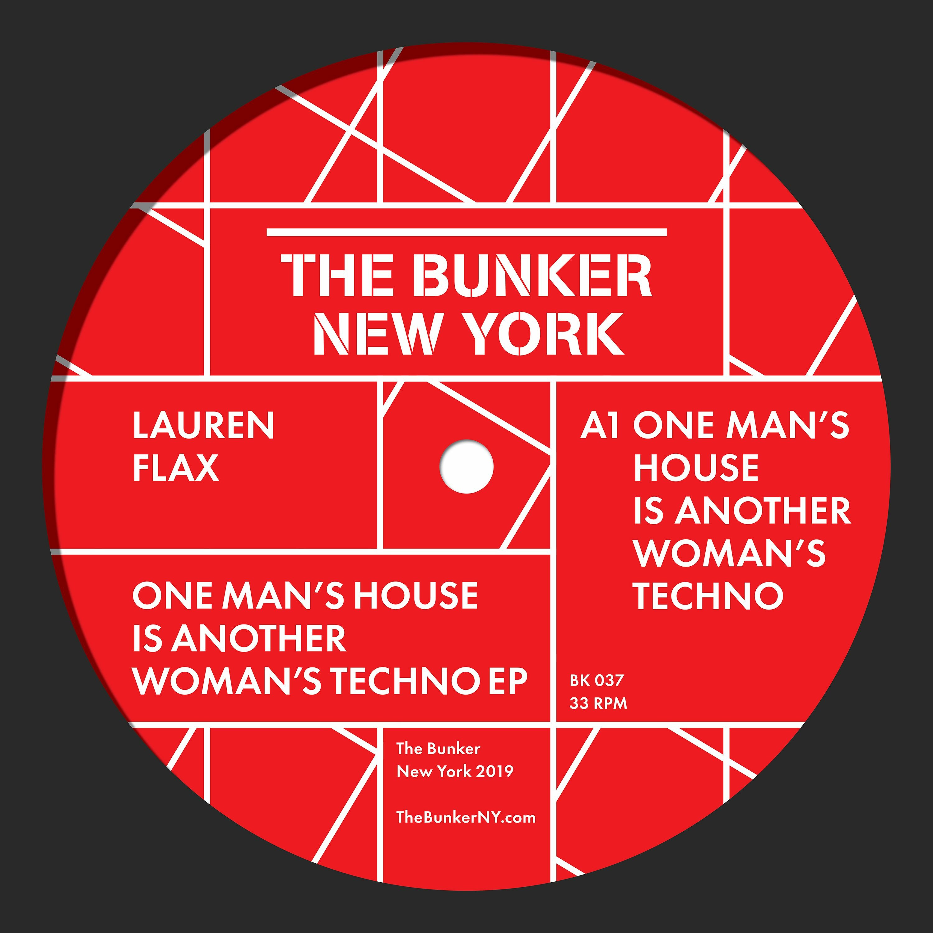 Lauren Flax "One Man's House is Another Woman's Techno" EP (The Bunker New York BK-037) CLIPS episode artwork