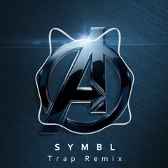 Avengers (SYMBL Trap Remix)