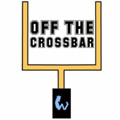 Off The Crossbar Episode 6 — Frenzy in Free Agency