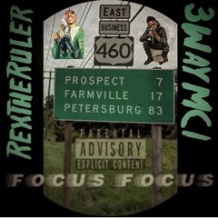 RexTheRuler x FocusFocus ft. 3WayMCI