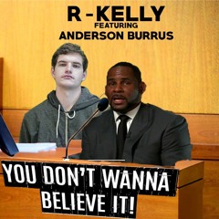 You Don't Wanna Believe It! (R-Kelly Interview Remix)