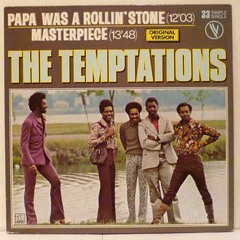 The Temptations Papa Was A Rolling Stone Remix