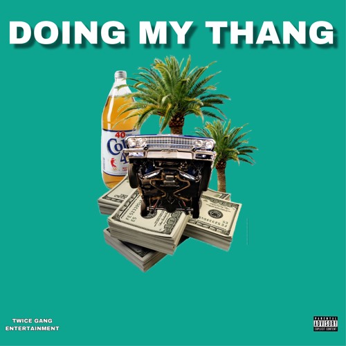 Doing My Thang Feat. CeeDaMac