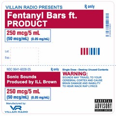 Product - Fentanyl Bars Prod. By ILL Brown