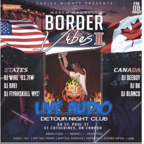 BORDER VIBEZ LIVE AUDIO (CANADA)