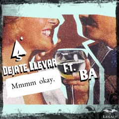 Dejate Llevar (Feat. B.A)