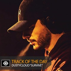 Track of the Day: Dustycloud “Survive”