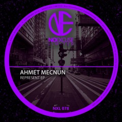 Ahmet Mecnun - Represent (Original Mix)