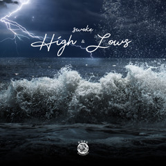High & Lows - Swoke (Prod. Lucid Soundz)