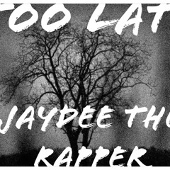 TO LATE