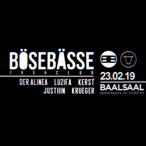 KÊRST @ BöseBässe Frühclub 23.02.19 - Baalsaal