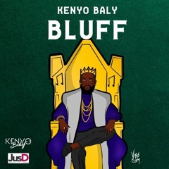 Kenyo Baly - Bluff (SXM Soca 2019)