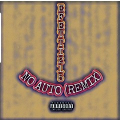E.WOP - No Auto E (Remix)