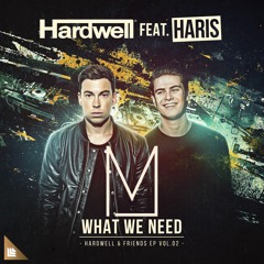 Hardwell - What We Need [Feat. Haris (Milos Loren Remix)]