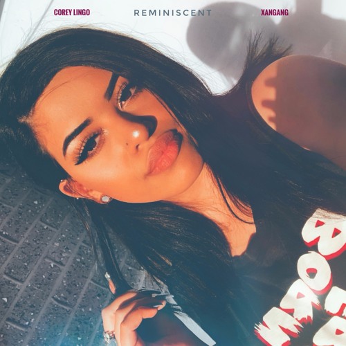 Reminiscent (prod. XanGang)