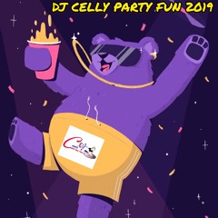 DJ CELLY PARTY FUN 2019